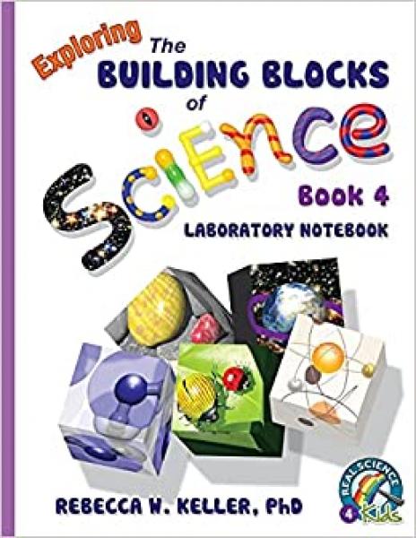 EXPLORING THE BUILDING BLOCKS OF SCIENCE BOOK 4 LABORATORY NOTEBOOK