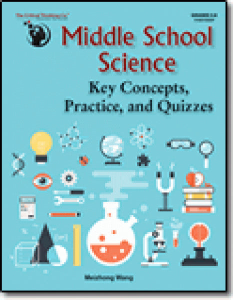 MIDDLE SCHOOL SCIENCE KEY CONCEPTS, PRACTICE AND QUIZZES