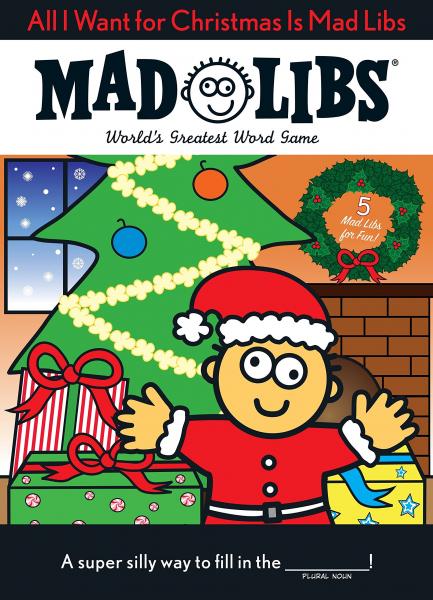MAD LIBS: ALL I WANT FOR CHRISTMAS