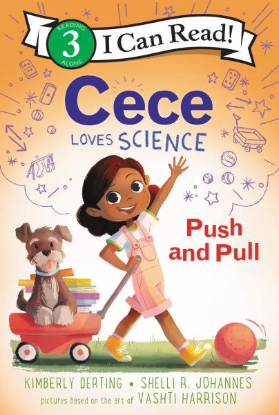 CECE LOVES SCIENCE PUSH AND PULL