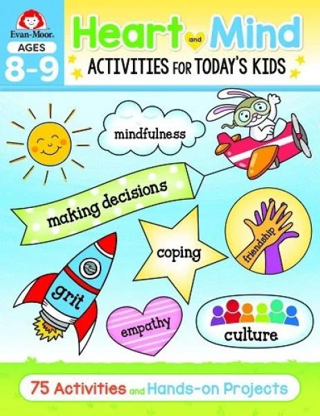 HEART AND MIND ACTIVITIES FOR TODAY'S KIDS AGES 8-9