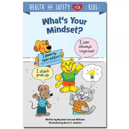 HEALTH AND SAFETY FOR KIDS: WHAT'S YOUR MINDSET?