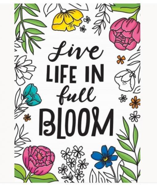 POSTER: LIVE LIFE IN FULL BLOOM