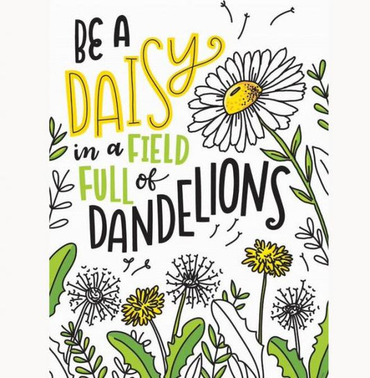 POSTER: BE A DAISY...
