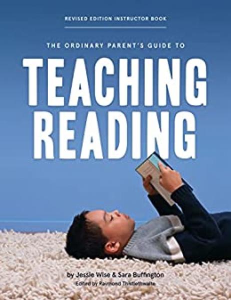 THE ORDINARY PARENT'S GUIDE TO TEACHING READING INSTRUCTOR BOOK