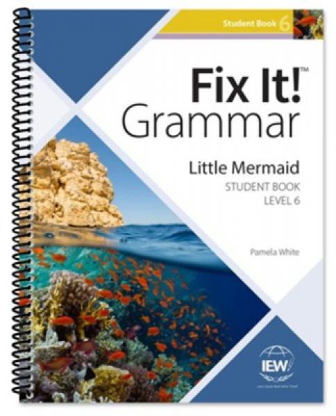 FIX IT! GRAMMAR: LEVEL 6 LITTLE MERMAID STUDENT BOOK