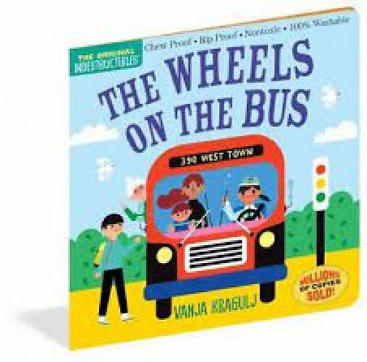 INDESTRUCTIBLES: THE WHEELS ON THE BUS