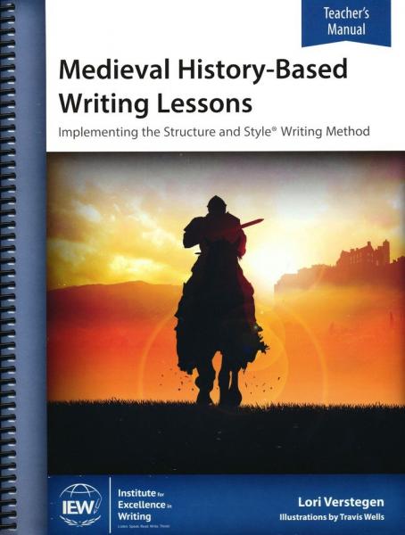 MEDIEVAL HISTORY-BASED WRITING LESSONS TEACHER'S MANUAL