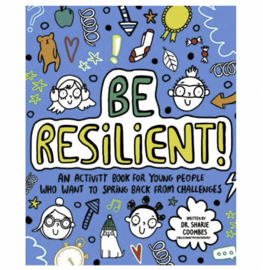 BE RESILIENT!