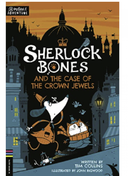 SHERLOCK BONES AND THE CASE OF THE CROWN JEWELS