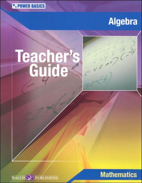 POWER BASICS: ALGEBRA TEACHER'S GUIDE