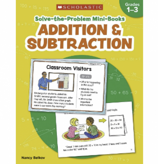 SOLVE-THE-PROBLEM MINI-BOOKS: ADDITION & SUBTRACTION GRADES 1-3