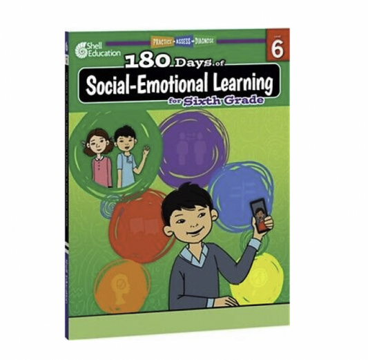 180 DAYS OF SOCIAL-EMOTIONAL LEARNING FOR SIXTH GRADE