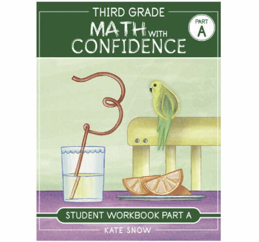 MATH WITH CONFIDENCE THIRD GRADE STUDENT WORKBOOK PART A