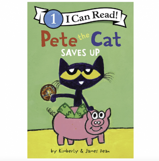 I CAN READ! PETE THE CAT SAVES UP