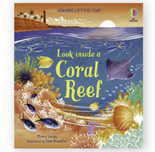 LOOK INSIDE A CORAL REEF