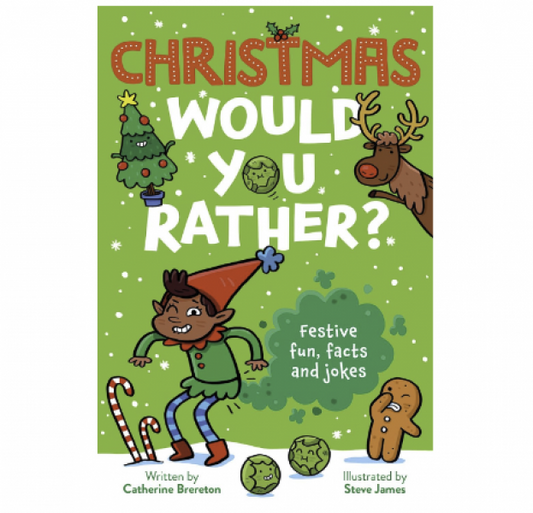 CHRISTMAS WOULD YOU RATHER?