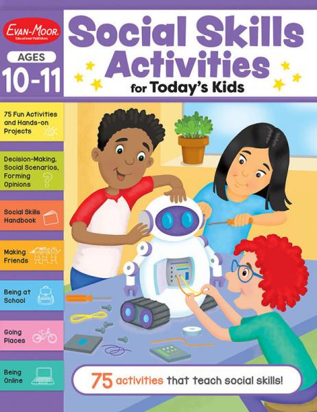 SOCIAL SKILLS ACTIVITIES FOR TODAY'S KIDS AGES 10-11