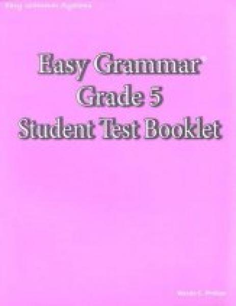 EASY GRAMMAR: GRADE 5 TEST BOOKLET
