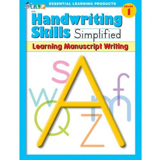 HANDWRITING SKILLS SIMPLIFIED: GRADE 1 LEARNING MANUSCRIPT WRITING