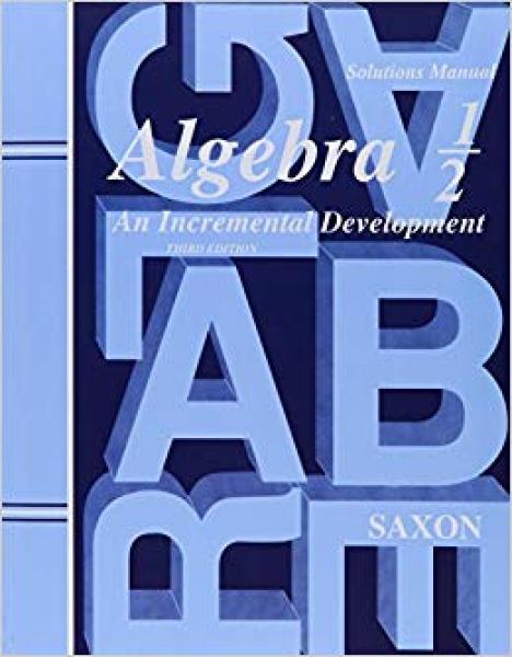 SAXON ALGEBRA 1/2 SOLUTIONS MANUAL 3RD EDITION