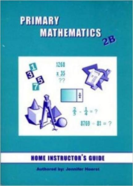 PRIMARY MATHEMATICS HOME INSTRUCTOR GUIDE 2B