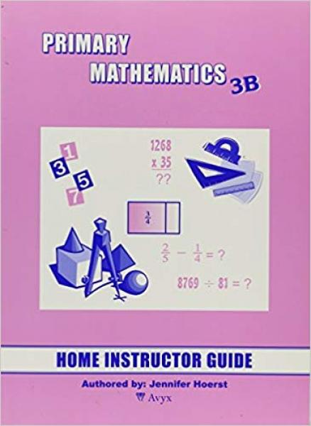 PRIMARY MATHEMATICS HOME INSTRUCTOR GUIDE 3B