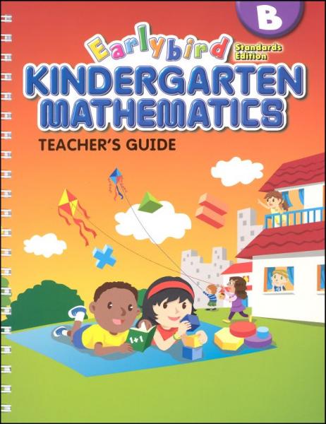 EARLYBIRD KINDERGARTEN MATH TEACHER'S GUIDE B