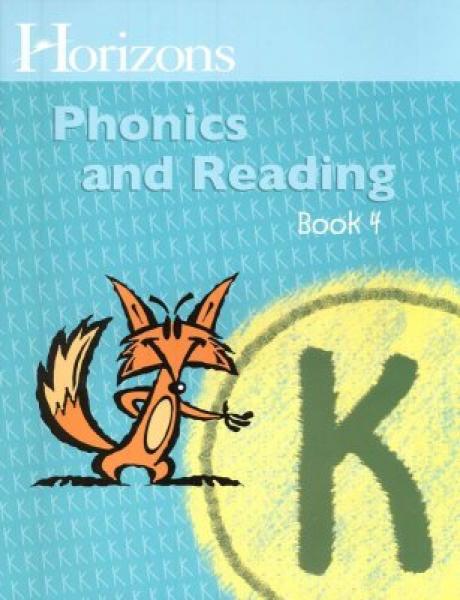 HORIZONS PHONICS AND READING GRADE K BOOK 4