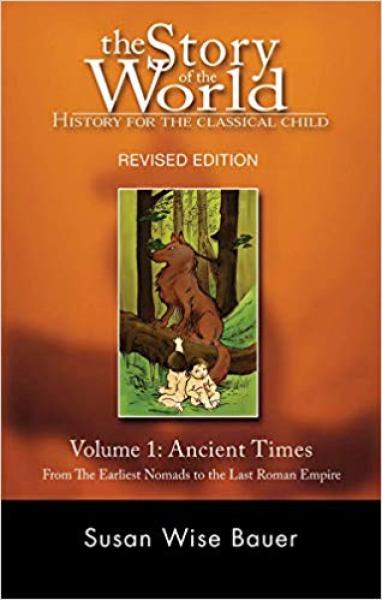 STORY OF THE WORLD: VOLUME 1 ANCIENT TIMES BOOK