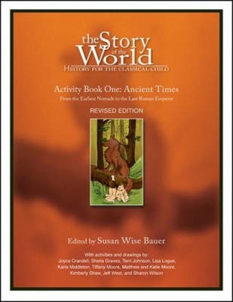 STORY OF THE WORLD: VOLUME 1 ANCIENT TIMES ACTIVITY BOOK REVISED