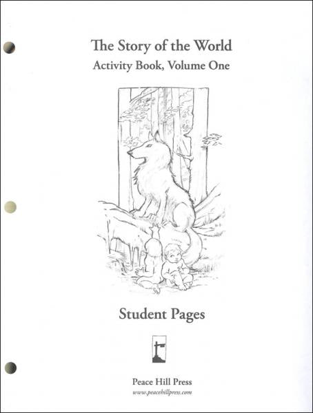 STORY OF THE WORLD: VOLUME 1 ANCIENT TIMES STUDENT PAGES REVISED