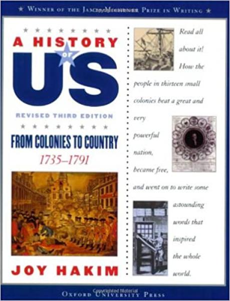 HISTORY OF US: BOOK 3- FROM COLONIES TO COUNTRY TEXTBOOK