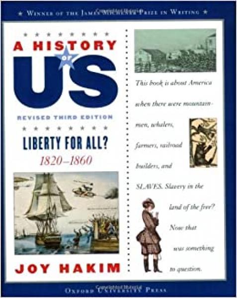 HISTORY OF US: BOOK 5- LIBERTY FOR ALL? TEXTBOOK