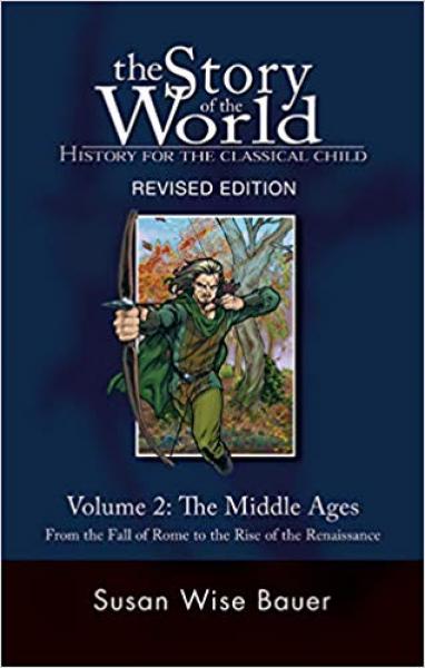 STORY OF THE WORLD: VOLUME 2 MIDDLE AGES BOOK