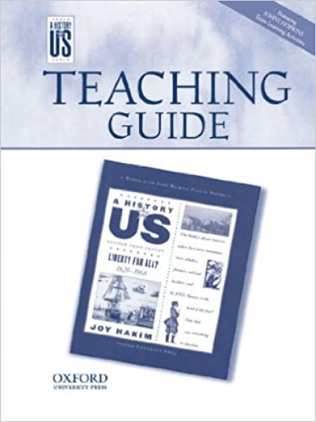 HISTORY OF US: BOOK 5- LIBERTY FOR ALL? TEACHER'S GUIDE