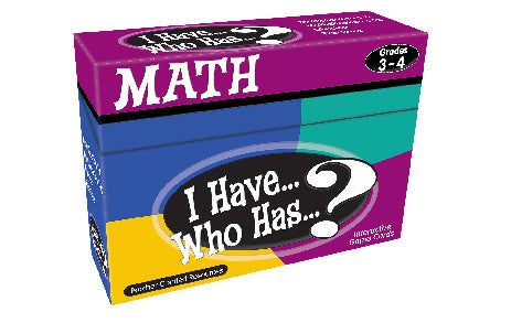 I HAVE...WHO HAS...? MATH GRADE 3-4