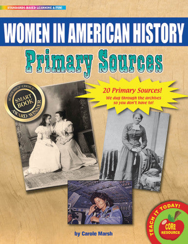 PRIMARY SOURCES: WOMEN IN AMERICAN HISTORY